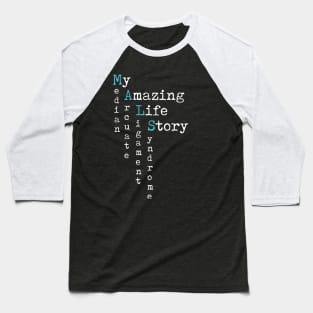 My Amazing Life Story (White Text) Baseball T-Shirt